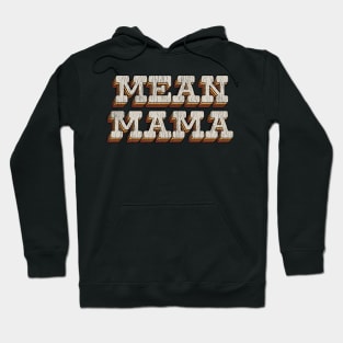 Mean Mama Retro 70's Hoodie